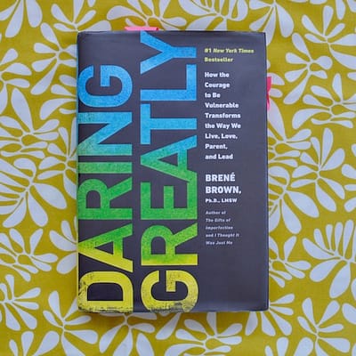 MORE Brené Brown?! Yes. It's Time To Dare Greatly.