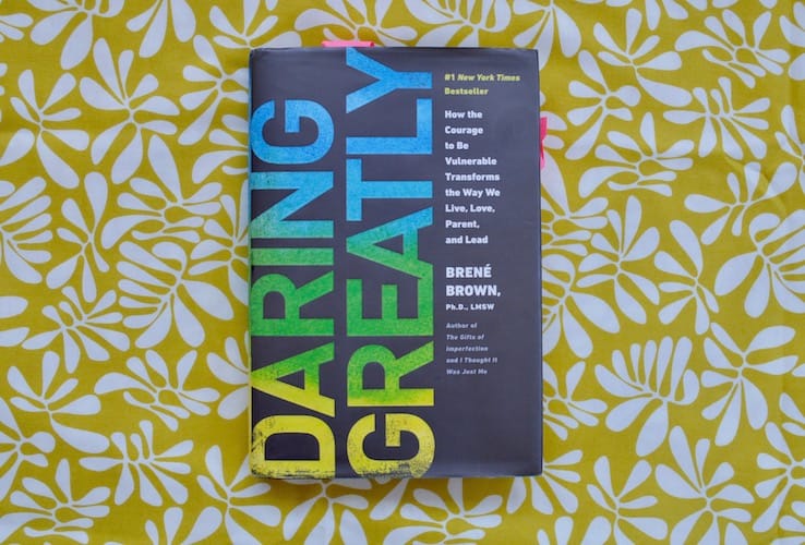 MORE Brené Brown?! Yes. It’s Time To Dare Greatly.